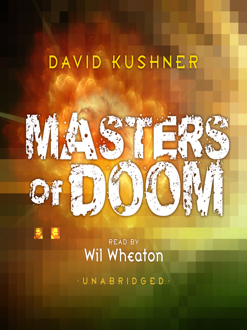 Title details for Masters of Doom by David Kushner - Available